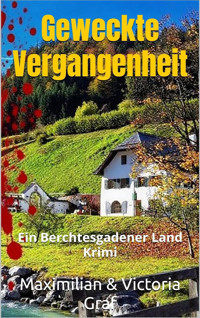 Geweckte Vergangenheit - Maximilian Graf - E-Book