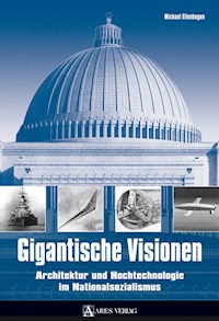 Gigantische Visionen - Michael Ellenbogen - E-Book