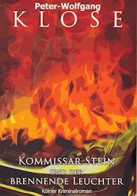 Kommissar Stein und der brennende Leuchter - Peter-Wolfgang Klose - E-Book
