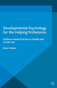 Developmental Psychology for the Helping Professions - Brian Sheldon - E-Book