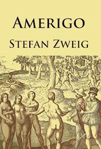 Amerigo - Zweig Stefan - E-Book