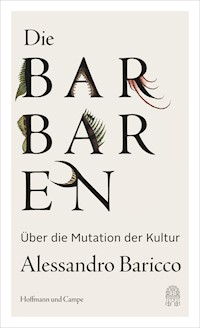 Die Barbaren - Alessandro Baricco - E-Book