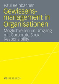Gewissensmanagement in Organisationen - Paul Reinbacher - E-Book