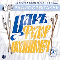 Царь Федор Иоаннович - Алексей Толстой - Hörbuch