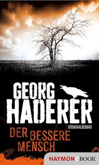 Der bessere Mensch - Georg Haderer - E-Book