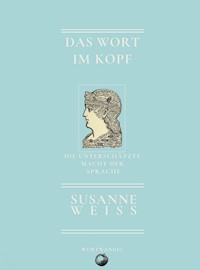 Das Wort im Kopf - Susanne Weiss - E-Book