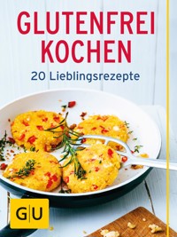 Glutenfrei kochen - Martin Kintrup - E-Book