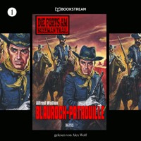 Die Forts am Bozeman Trail, Folge 1: Blaurock-Patrouille - Alfred Wallon - Hörbuch