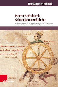 Herrschaft durch Schrecken und Liebe - Hans-Joachim Schmidt - E-Book