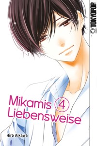 Mikamis Liebensweise 04 - Hiro Aikawa - E-Book