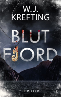 Blutfjord: Thriller - Wilhelm J. Krefting - E-Book