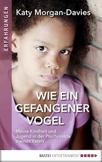 Wie ein gefangener Vogel - Katy Morgan-Davies - E-Book