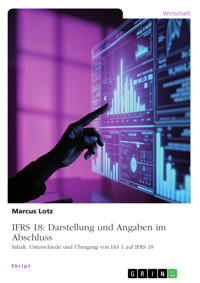 IFRS 18: Darstellung und Angaben im Abschluss - Marcus Lotz - E-Book
