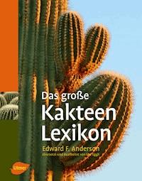 Das große Kakteen-Lexikon - Edward F. Anderson - E-Book