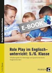 Role Play im Englischunterricht: 5./6. Klasse - Patrick Büttner - E-Book