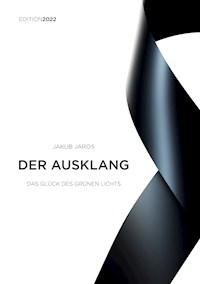 Der Ausklang - Edition 2022 - Jakub Jaros - E-Book