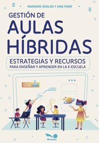 Gestión de aulas híbridas - Mariano Ávalos - E-Book