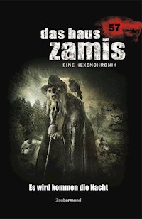 Das Haus Zamis 57 - Es wird kommen die Nacht - Susanne Wilhelm - E-Book