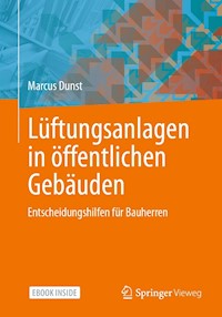 Lüftungsanlagen in öffentlichen Gebäuden - Marcus Dunst - E-Book