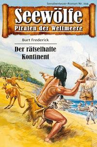 Seewölfe - Piraten der Weltmeere 194 - Burt Frederick - E-Book