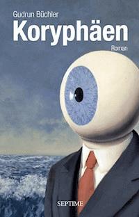 Koryphäen - Gudrun Büchler - E-Book
