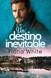 Un destino inevitable - Fiona White - E-Book