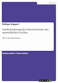 Größenänderung der Innenohrräume der menschlichen Cochlea - Rüdiger Boppert - E-Book