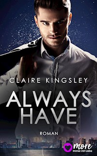 Always have - Claire Kingsley - E-Book