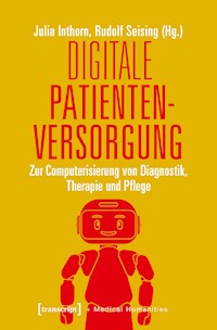 Digitale Patientenversorgung -  - E-Book