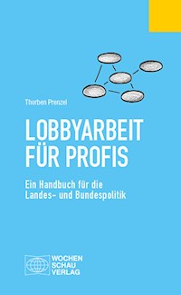 Lobbyarbeit für Profis - Thorben Prenzel - E-Book