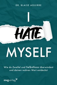 I hate myself - Blaise Aguirre - E-Book