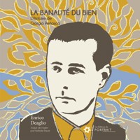 La banalité du bien, l'Histoire de Giorgio Perlasca - Enrico Deaglio - Hörbuch