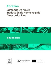 Corazón : (diario de un niño) - Edmondo De Amicis - kostenlos E-Book