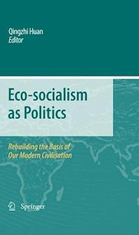 Eco-socialism as Politics -  - E-Book