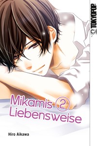 Mikamis Liebensweise 02 - Hiro Aikawa - E-Book