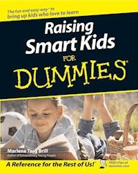 Raising Smart Kids For Dummies - Marlene Targ Brill - E-Book