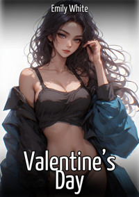 Valentine’s Day - Emily White - E-Book