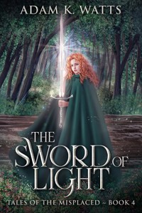 The Sword of Light - Adam K. Watts - E-Book
