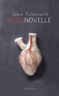 Herznovelle - Julya Rabinowich - E-Book