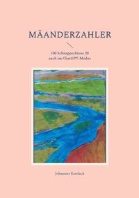 Mäanderzahler - Johannes Kettlack - E-Book