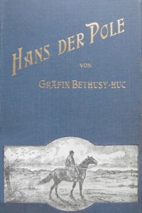 Hans der Pole - Valeska Gräfin Bethusy-Huc - E-Book