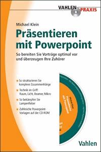 Präsentieren mit Powerpoint - Michael Klein - E-Book