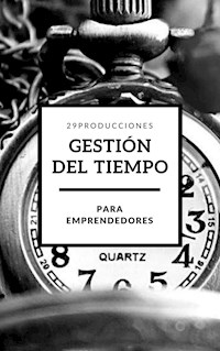 Gestión del tiempo para emprendedores - 29producciones - E-Book
