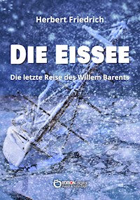 Die Eissee - Herbert Friedrich - E-Book