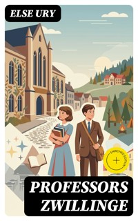 Professors Zwillinge - Else Ury - E-Book