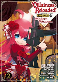 Villainess: Reloaded! Blowing Away Bad Ends with Modern Weapons (Manga) Volume 2 - 616th Special Information Battalion - E-Book
