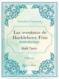 Las aventuras de Huckleberry Finn - Mark Twain - E-Book