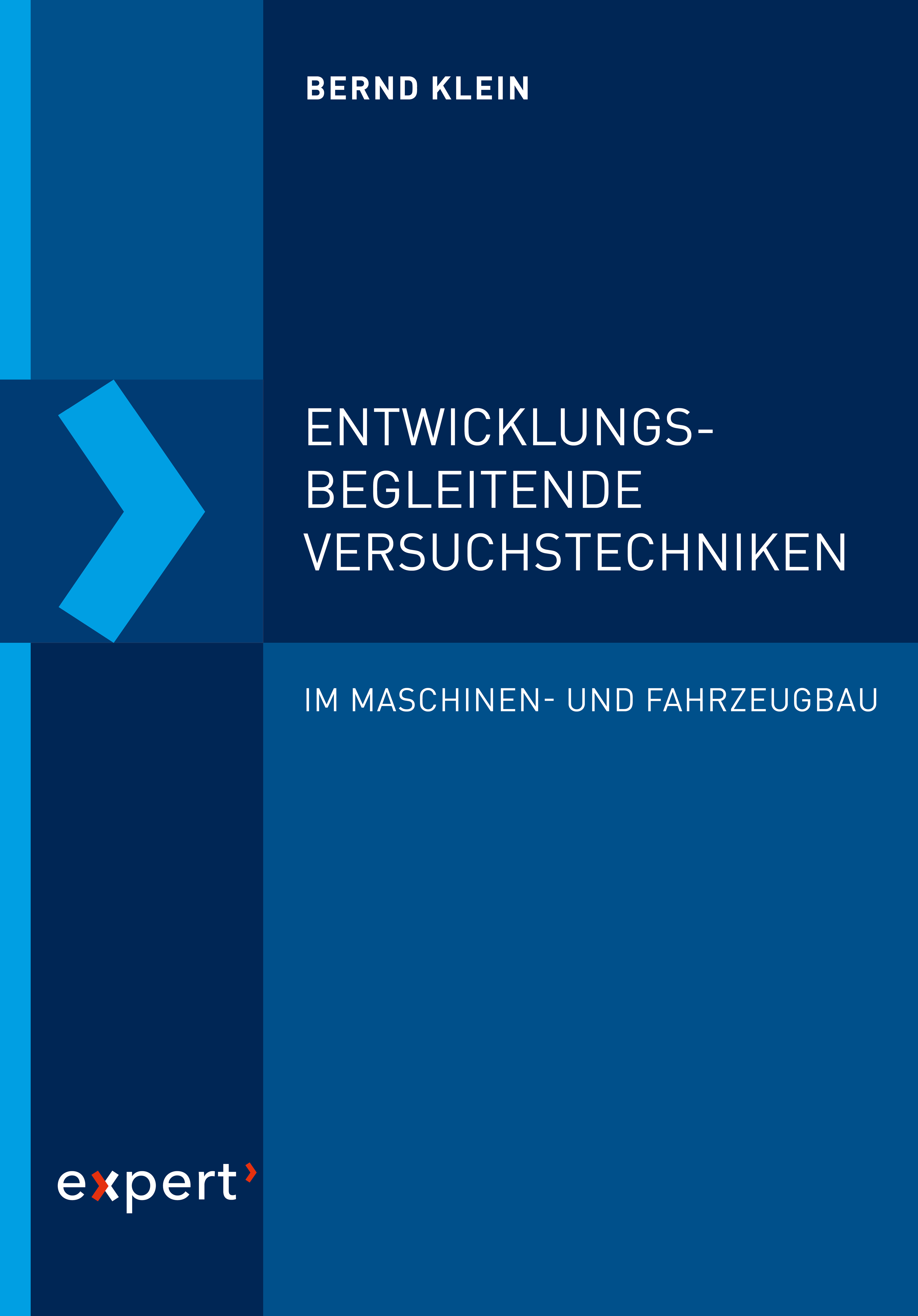 Entwicklungsbegleitende Versuchstechniken - Bernd Klein - E-Book
