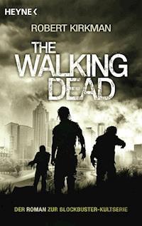 The Walking Dead - Robert Kirkman - E-Book