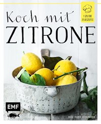 Koch mit – Zitrone - Rose Marie Donhauser - E-Book